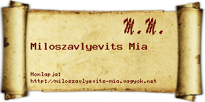 Miloszavlyevits Mia névjegykártya